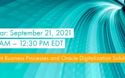 Sep 21, 2021 Webinar: Excellent Business Processes and Oracle Digitalization Solutions